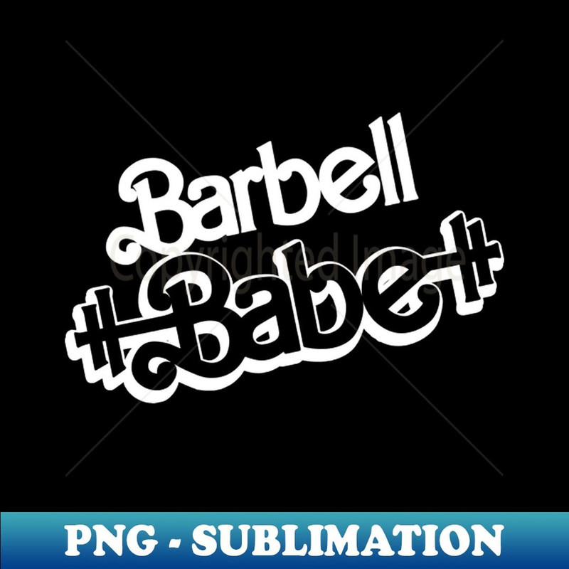 Barbell Babe - Digital Sublimation Download File