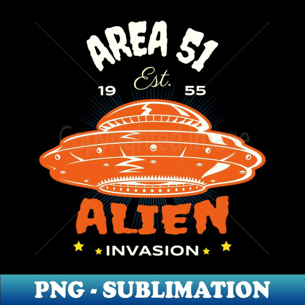 Area 51 Invasion, Alien - Retro PNG Sublimation Digital Download