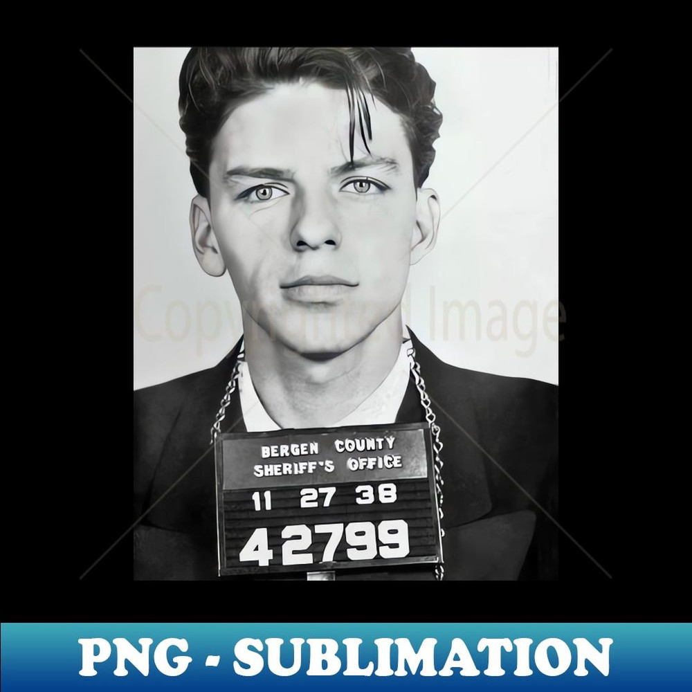 Frank Sinatra Mugshot - Unique Sublimation PNG Download