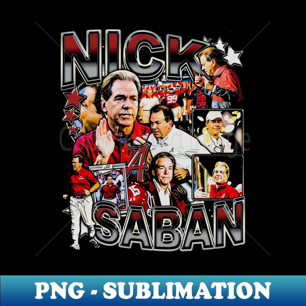 Nick Saban College Vintage Bootleg - Signature Sublimation PNG File
