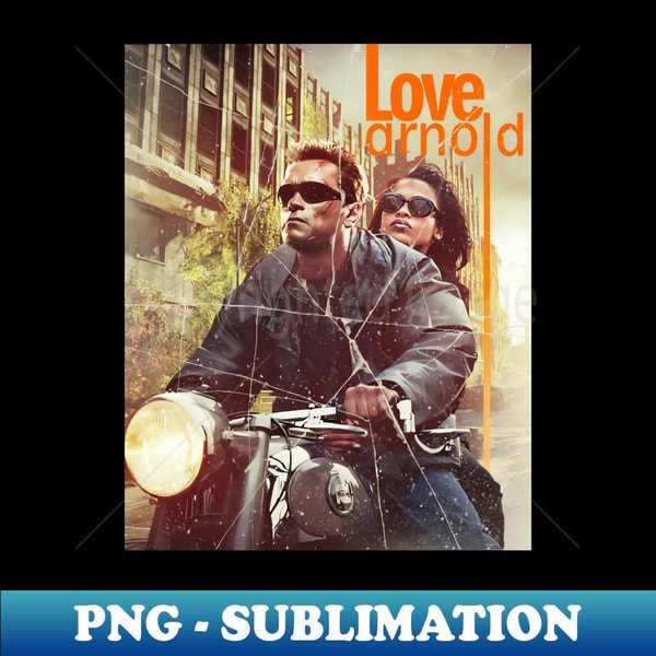 Terminator Sublimination Terminator Fall in Love - Exclusive PNG Sublimation Download | Inspire ...