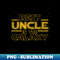 best hero uncle in the galaxy - PNG Sublimation Digital Download