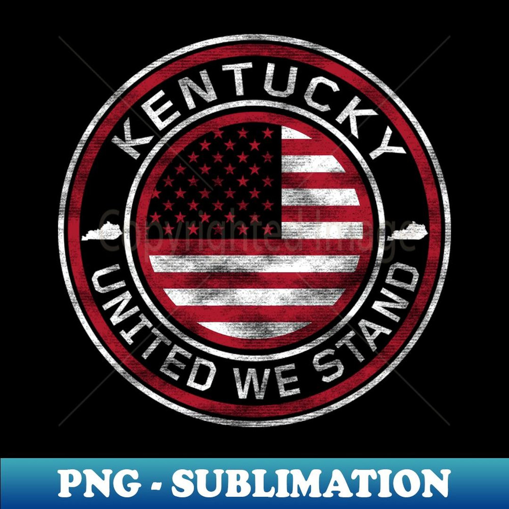 Kentucky United We Stand - Unique Sublimation PNG Download