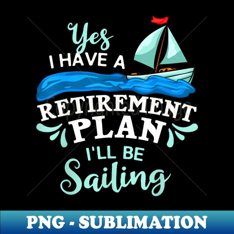 Sailing Sail Boating Dad Boat Father'S Day - Creative Sublimation PNG Download
