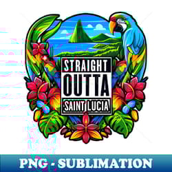 straight outta saint lucia - elegant sublimation png download