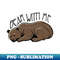 Bear With Me - PNG Sublimation Digital Download