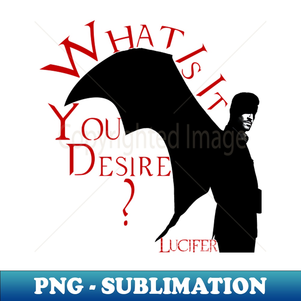 what is it you desire - Retro PNG Sublimation Digital Download