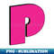 Letter P - Special Edition Sublimation PNG File