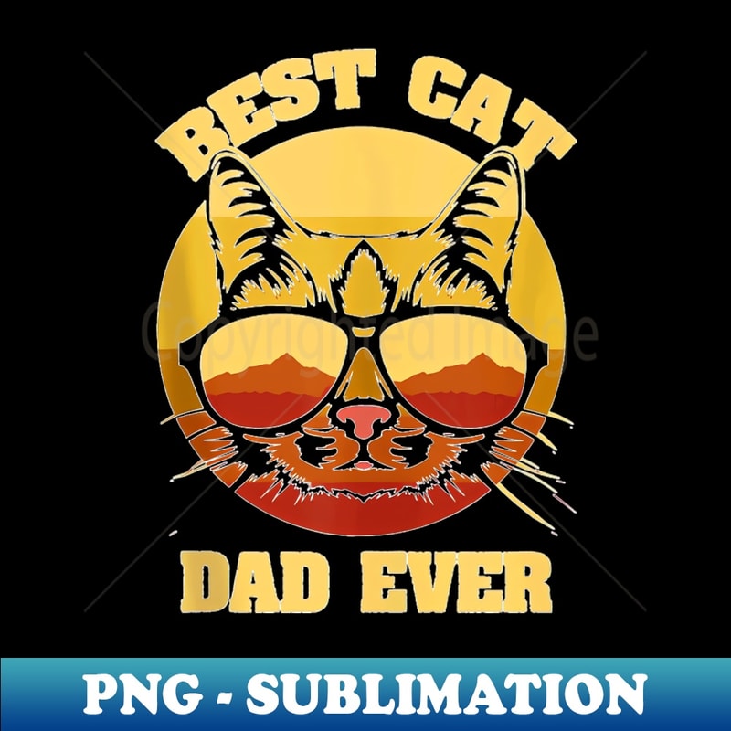 Cat Daddy Cat Lover Gift 80S Retro Best Cat Dad Ever - PNG Transparent Sublimation File