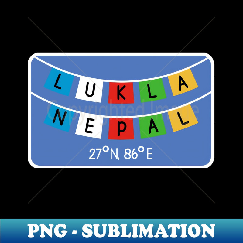 Lukla Nepal Prayer Flag - Premium Sublimation Digital Download