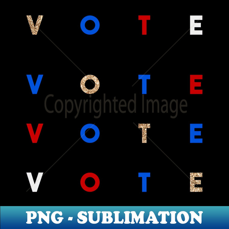 VOTE design to inspire civic participation! - Aesthetic Sublimation Digital File