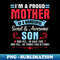 I'M A Proud Mother Of A Wonderful Sweet Awesome Son Gave Me - Instant PNG Sublimation Download