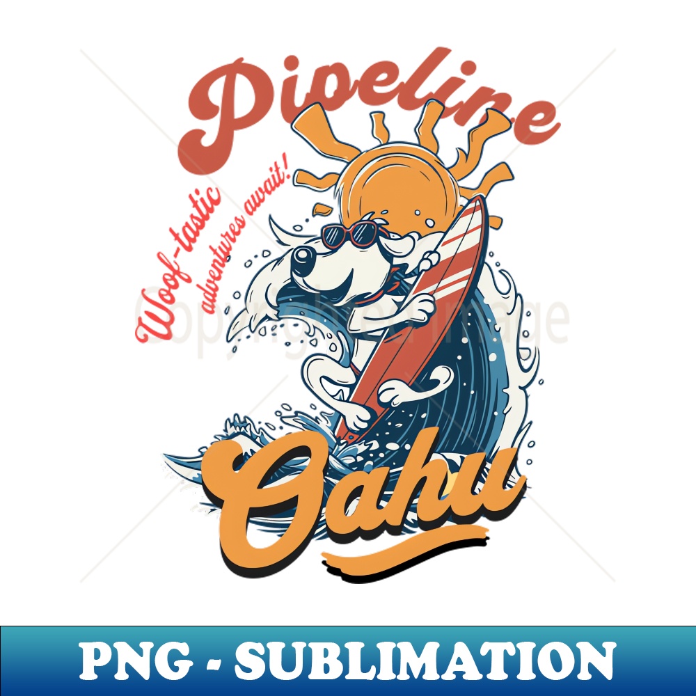 Pipeline Hawaii dog surf - Modern Sublimation PNG File