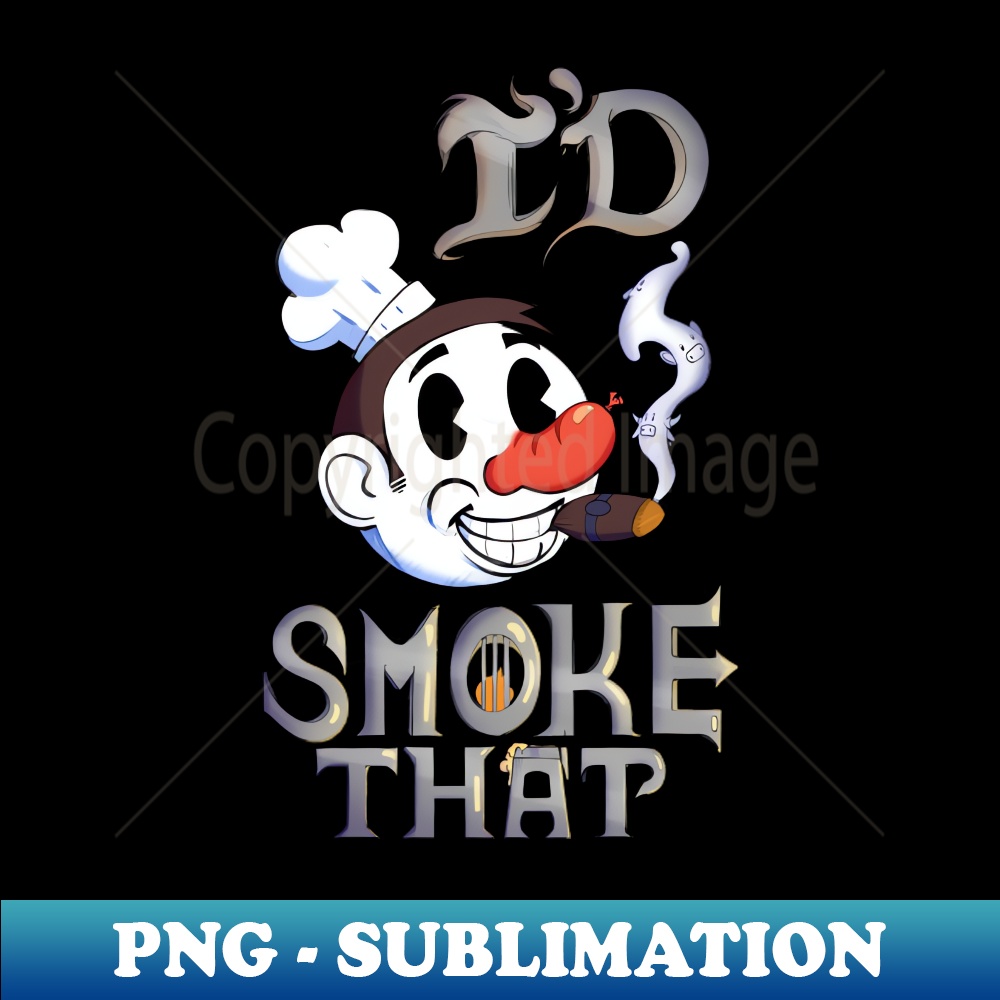 I'd smoke that Funny Grilling BBQ barbeque Tee - Decorative Sublimation PNG File
