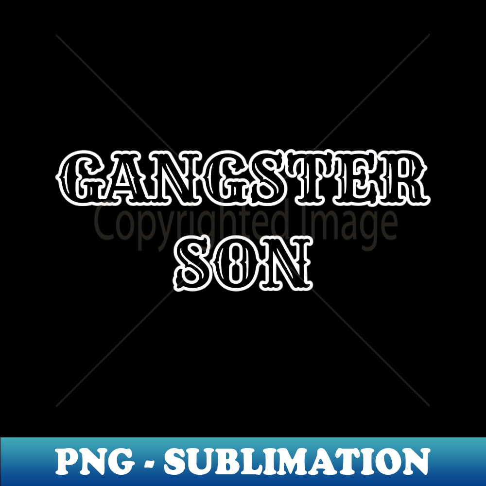 Gangster son shirt - Vintage Sublimation PNG Download