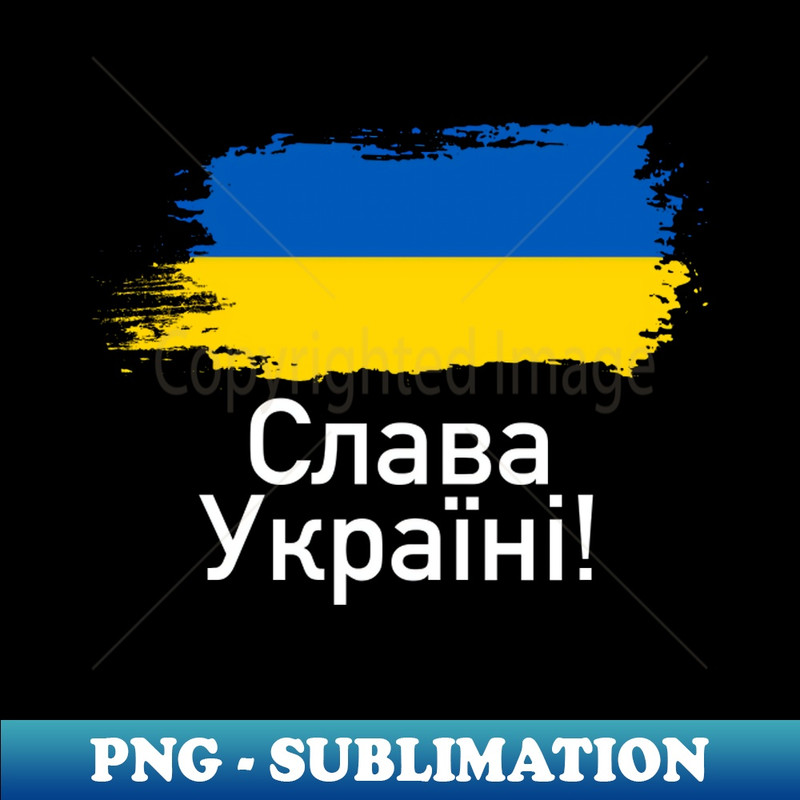 Ukrainian Flag Grunge Brush Slava Ukraini Cyrillic Script 1 - Unique Sublimation PNG Download