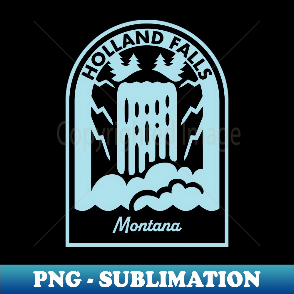 Holland Falls Montana - Decorative Sublimation PNG File