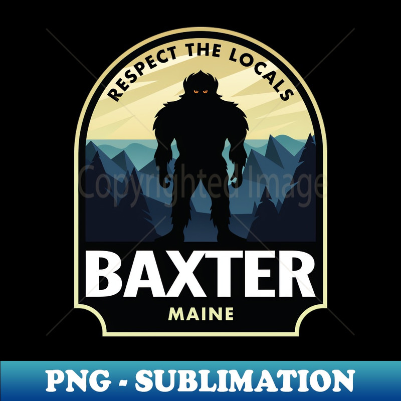 Baxter Maine Bigfoot Sasquatch - Professional Sublimation Digital Download