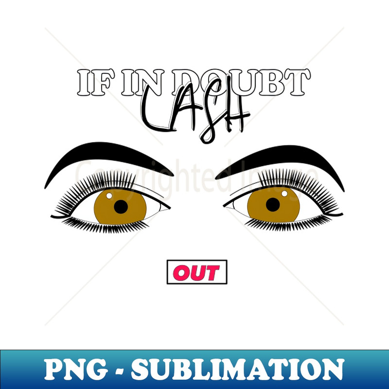 Brown eyes lash out in style - High-Quality PNG Sublimation Download