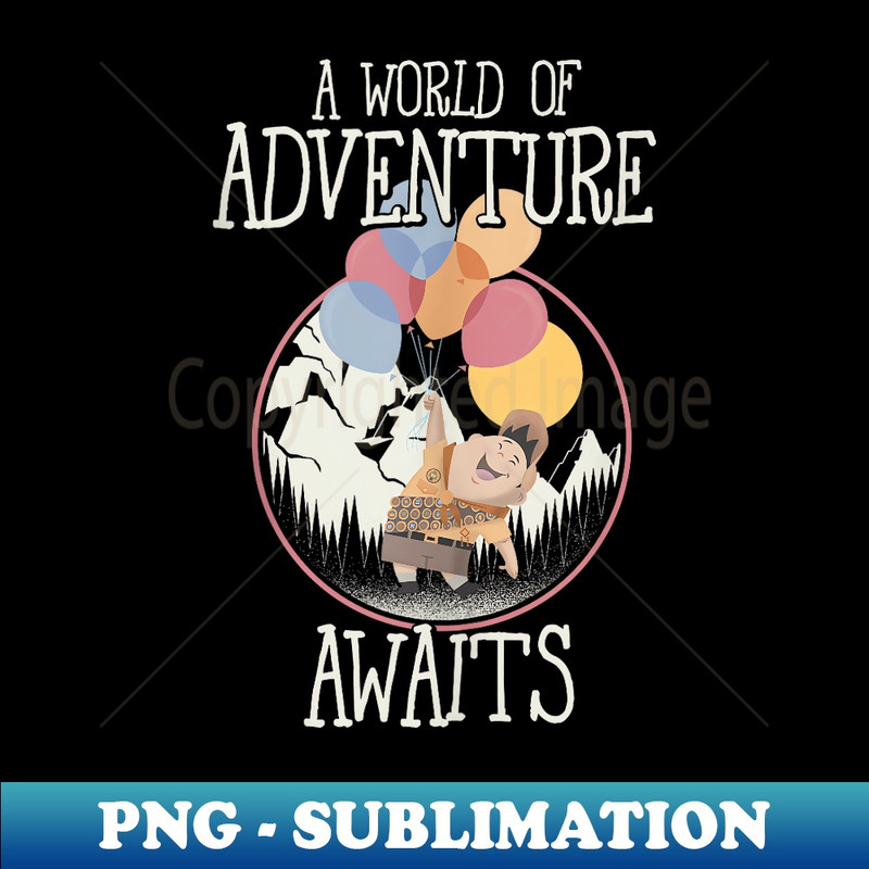 Disney Pixar Up Russel Adventure Awaits - Special Edition Sublimation PNG File