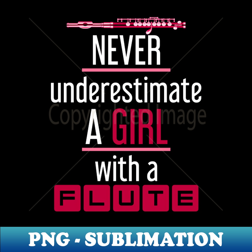 Flutist Music Orchestra Quote Girl Flute - PNG Transparent Sublimation Design