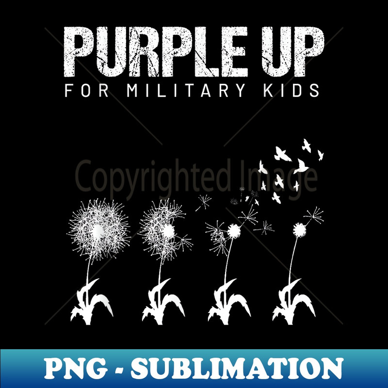 I Purple Up For Military Military Child Dandelion - Artistic Sublimation Digital File