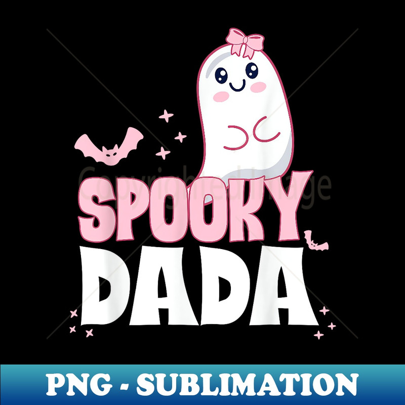 Spooky Dada Family Cute Pink White Ghost Boo Halloween - Premium Sublimation Digital Download