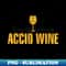 Accio Wine - Exclusive PNG Sublimation Download