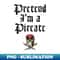 Pretend I'm A Pirate Costume Party Funny Halloween Pirate - Aesthetic Sublimation Digital File