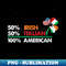 50 Half Irish Italian 100 American flag shamrock Heritage - Instant PNG Sublimation Download