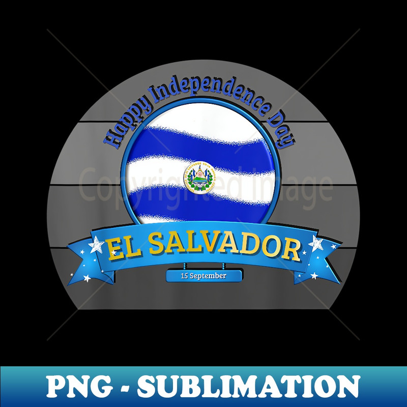 Happy El Salvador Independence Day - Salvadorans - Modern Sublimation PNG File