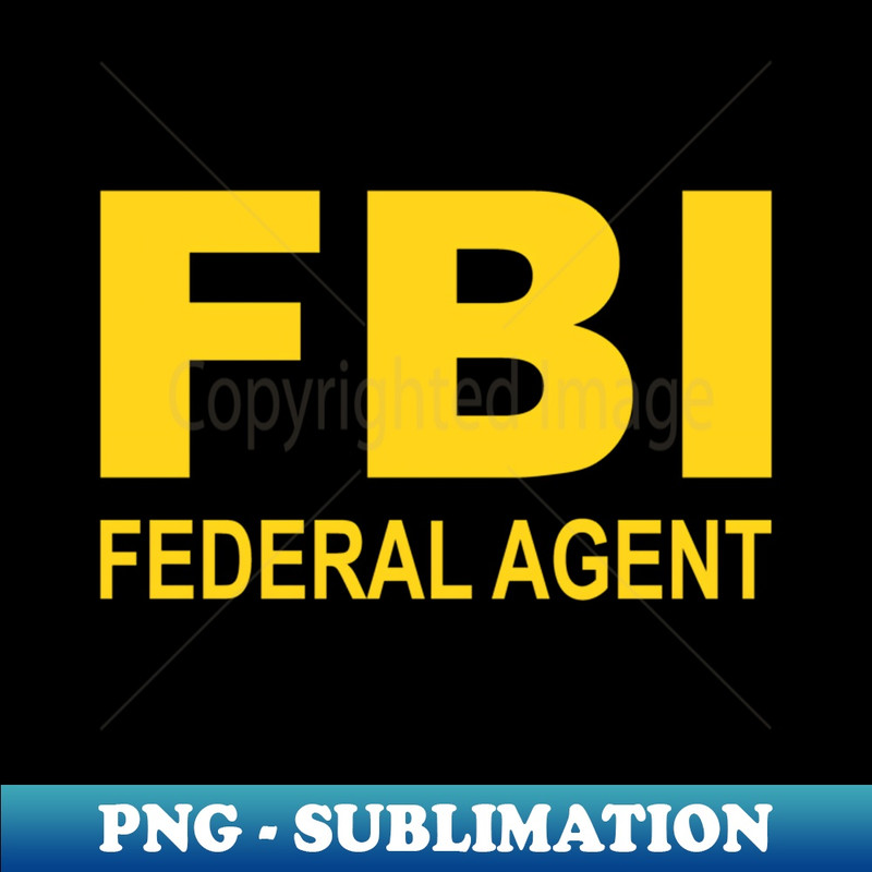 FBI , Federal Bureau of Investigation Logo Agent - Artistic Sublimation Digital File