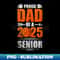 Basketball Proud Dad Of A 2025 Senior Graduation Basketball - Premium Sublimation Digital Download