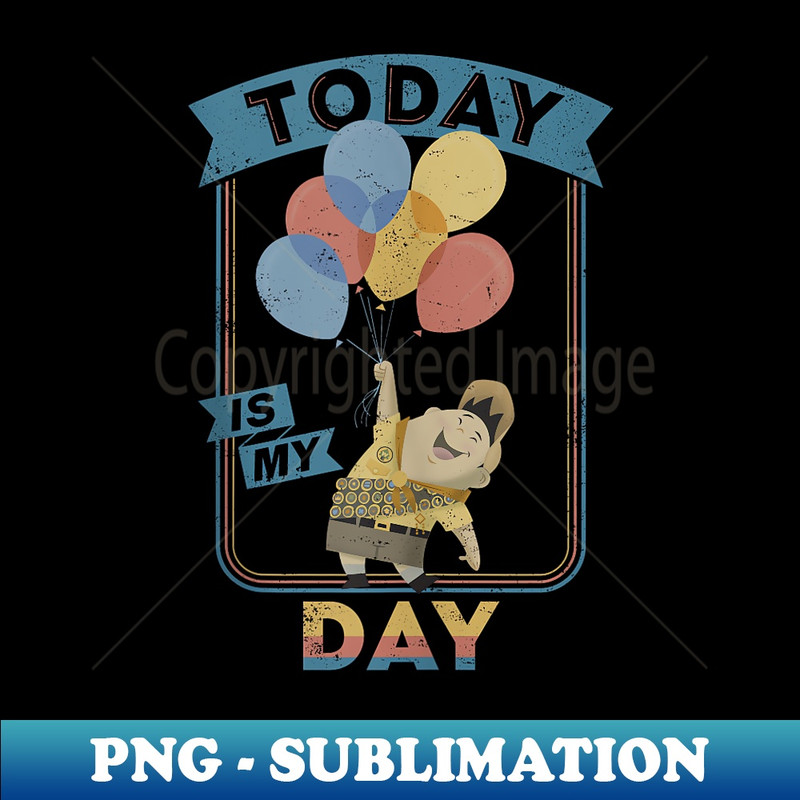 Disney PIXAR Up Russel Today Is My Day Birthday - Aesthetic Sublimation Digital File