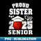 Senior 2025 Proud Sister of a Class Of 2025 Bowling Graduate - Instant Sublimation Digital Download