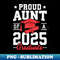 Senior 2025 Class of 2025 Proud Aunt Of a 2025 Graduate - Exclusive PNG Sublimation Download