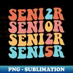 senior 2025 class of 2025 graduate graduation 2025 - instant sublimation digital download