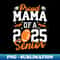 Proud Mama Of A 2025 Senior Mama Class 2025 Football - Vintage Sublimation PNG Download