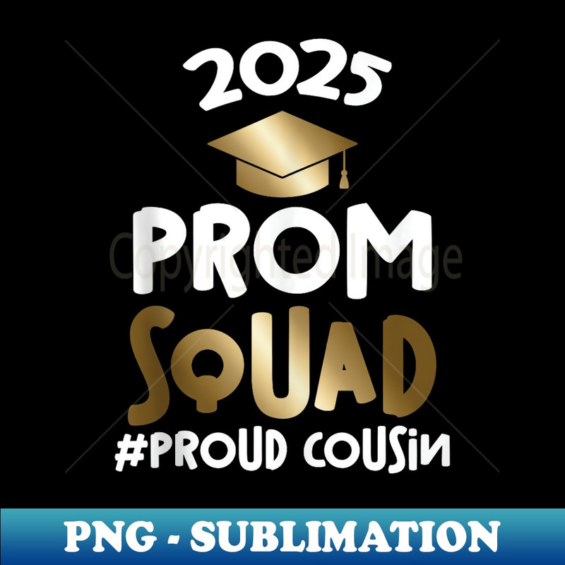 Proud Aunt Prom Squad Senior Class of 2025 Graduation Day - PNG Transparent Sublimation File