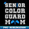 Senior 2025 Color Guard Mom Marching Band Senior Night - Creative Sublimation PNG Download