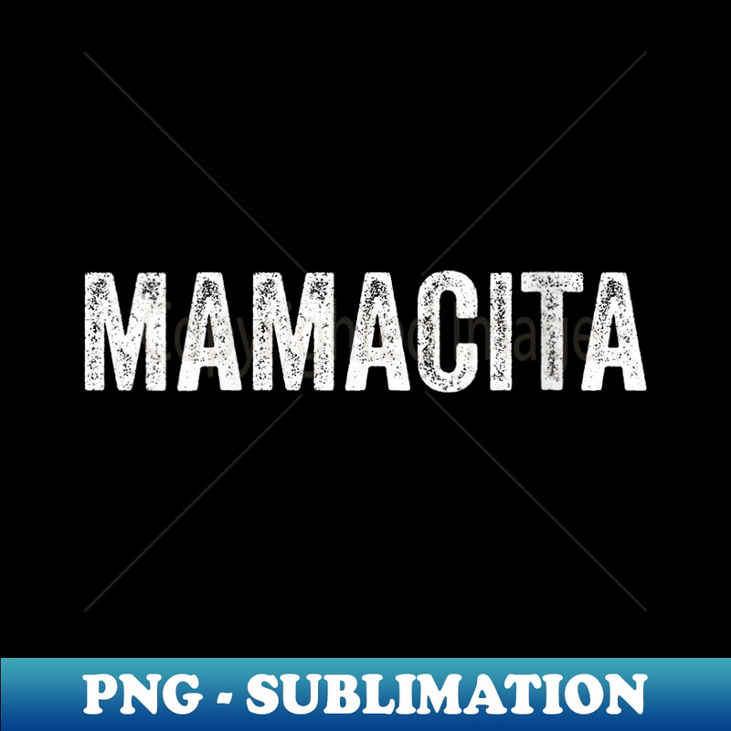 s Mamacita Mexican Mommy Mama Mom Birthday - PNG Sublimation Digital Download