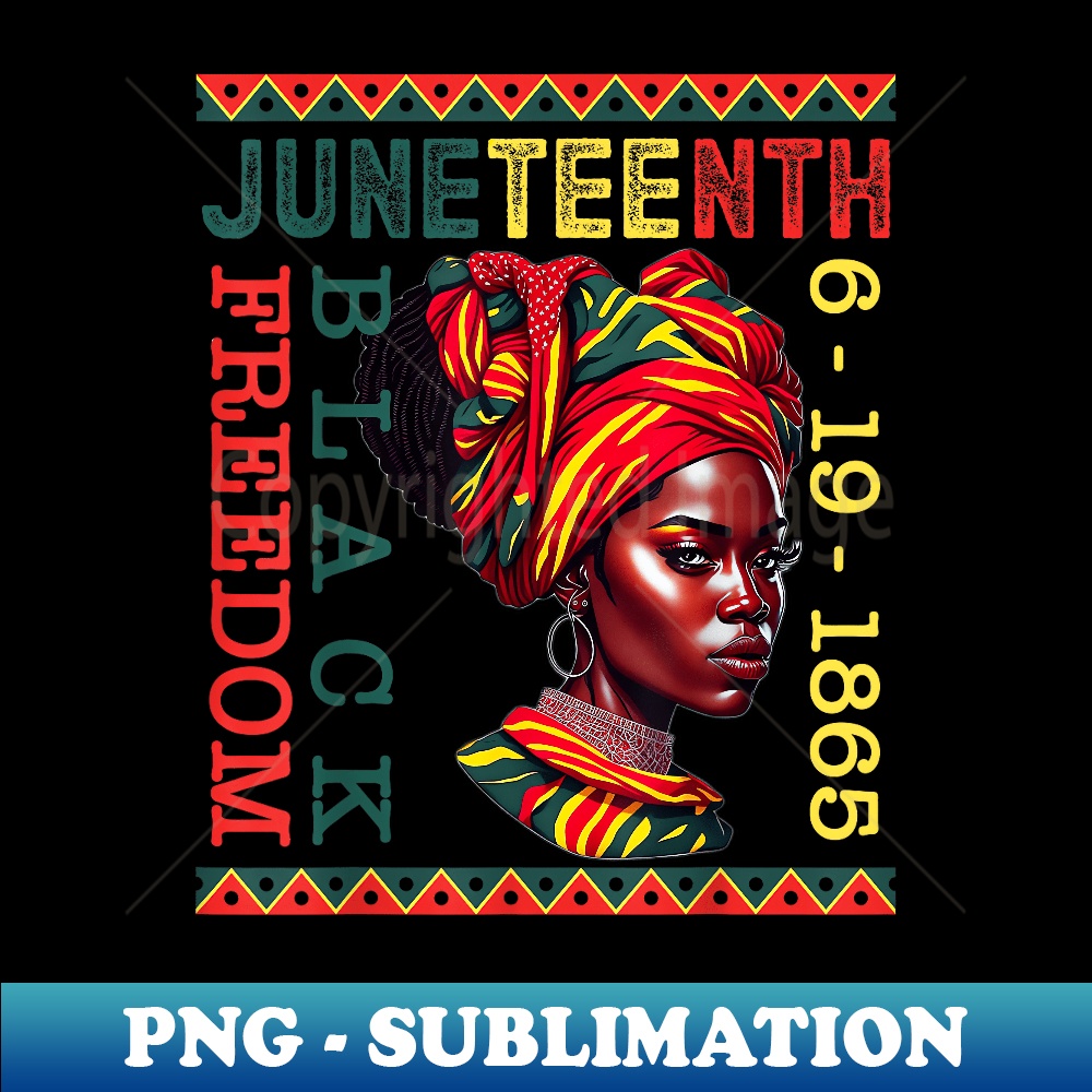 Juneteenth USA African American Melanin Black History Month - Exclusive Sublimation Digital File