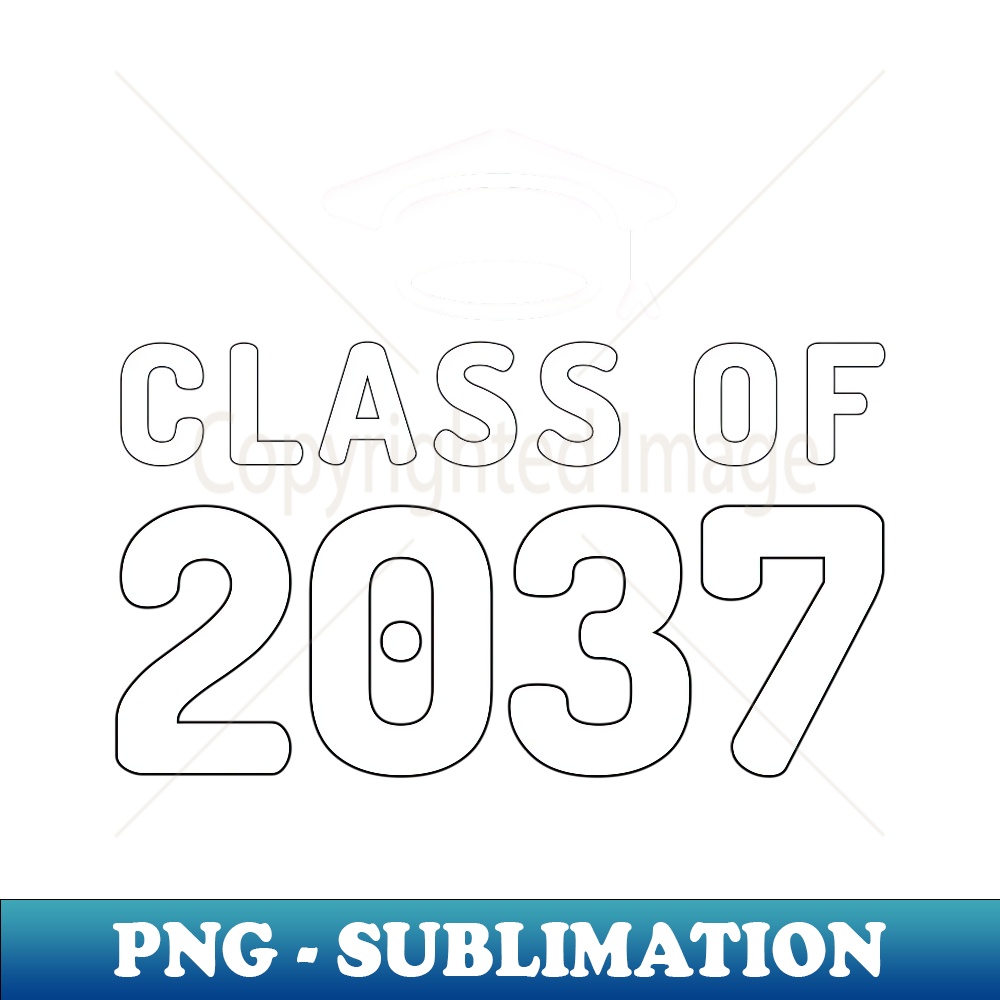 Class of 2037 Grow With Me Back To School & End Of School - High-Quality PNG Sublimation Download