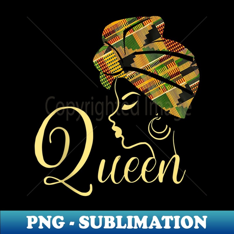 Funny Kente Cloth African American Queen Dashiki Head Wrap - PNG Transparent Digital Download File for Sublimation