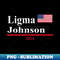 Ligma Johnson Funny Presidential Election 2024 Parody - Premium PNG Sublimation File