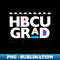 Black College HBCU Grad - High-Quality PNG Sublimation Download