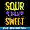 Sour Then Sweet And Adults Cute Candy Patch Sweets - PNG Transparent Sublimation Design