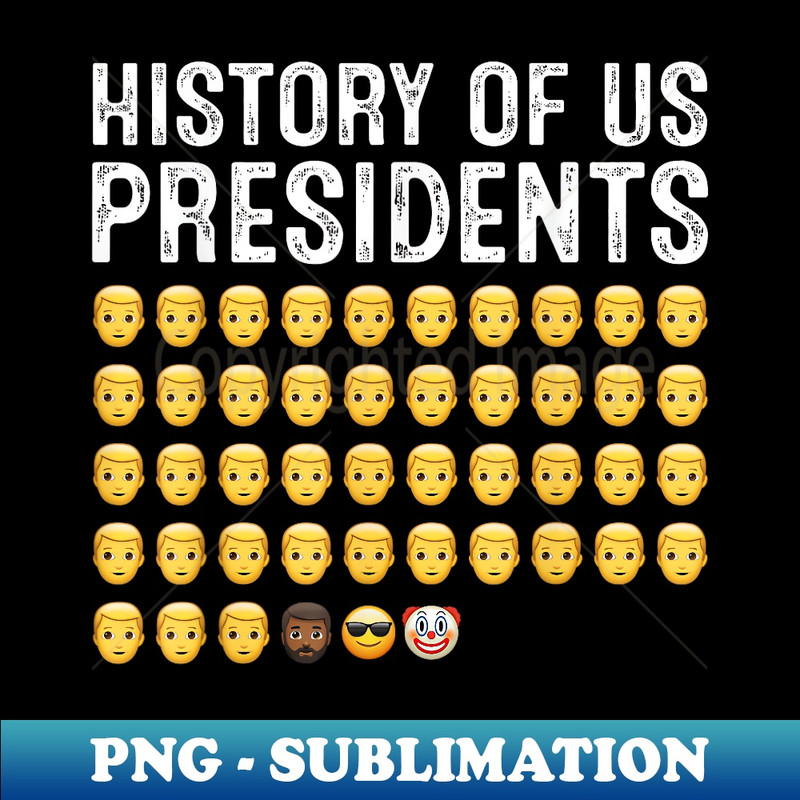 History Of Us Presidents Icon Funny - Sublimation-Ready PNG File
