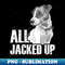 s All Jacked Up - Jack Russell Terrier JRT Lover Apparel Dog - Professional Sublimation Digital Download