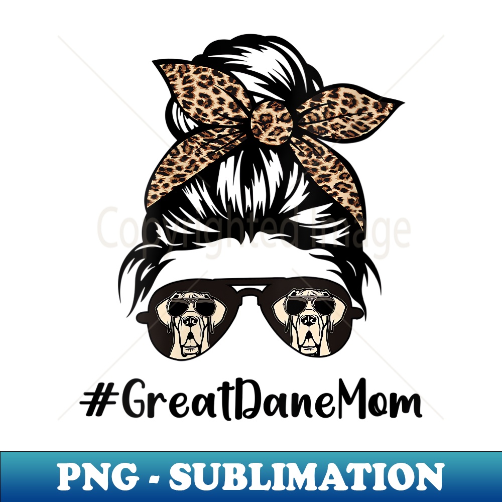 s Great Dane Mom Life Messy Bun Hair Leopard Bandana - Signature Sublimation PNG File